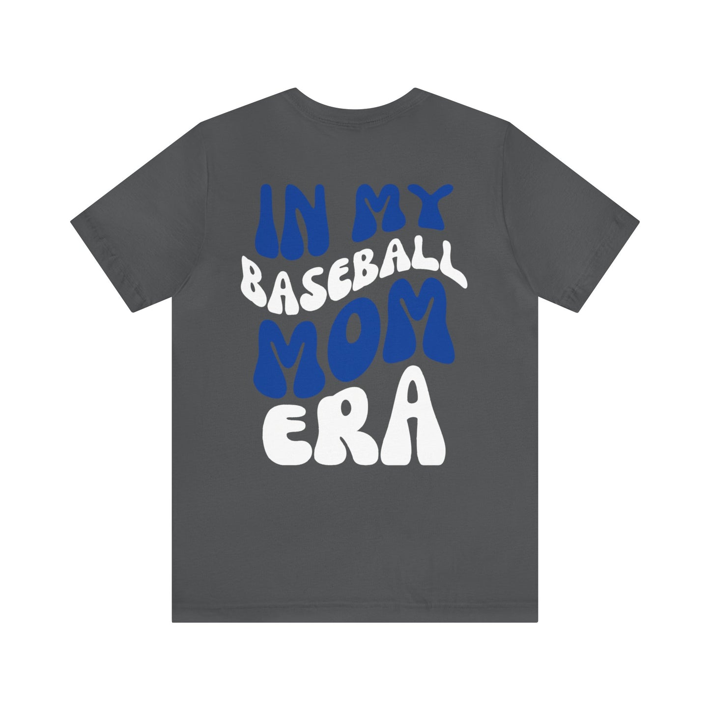 In My Baseball Mom ERA - Blue/White - Unisex Jersey Short Sleeve Tee