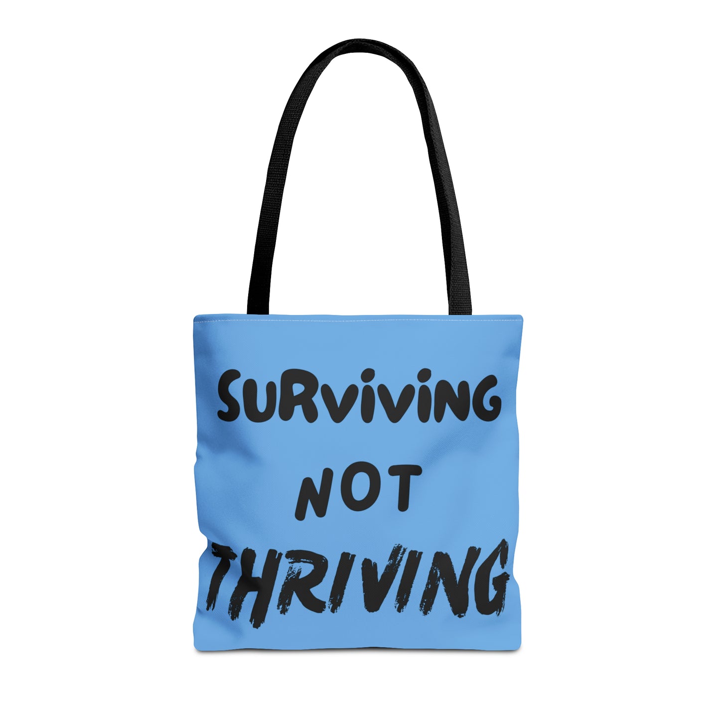 Surviving NOT Thriving - Blue Tote Bag (AOP)