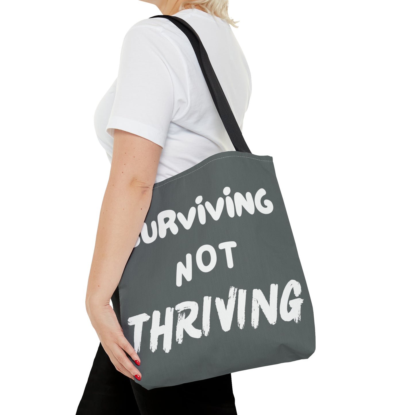 Surviving NOT Thriving - Gray w/ White Tote Bag (AOP)